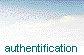  authentification 